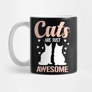 Cats Are Just Awesome Mug